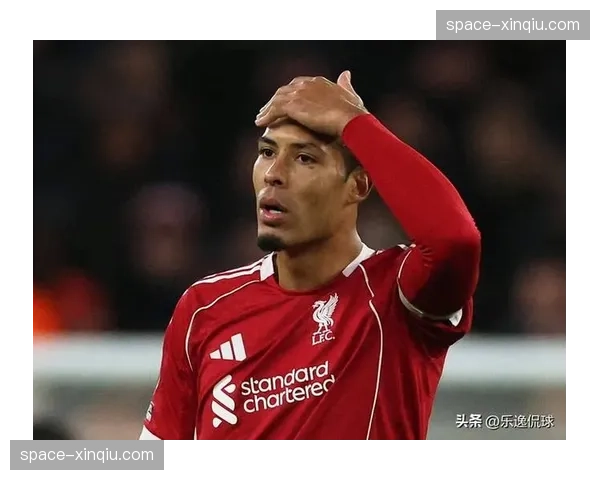 利物浦3-1逆转取胜：范戴克角球头球破门，定位球从软肋变杀器